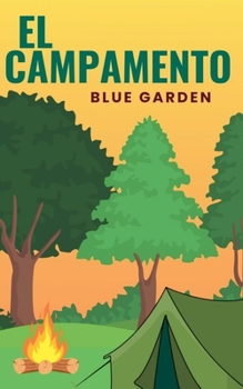 El Campamento (Childhood Friends) (Spanish Edition)