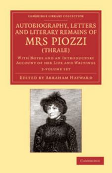 Paperback Autobiography, Letters and Literary Remains of Mrs Piozzi (Thrale) 2 Volume Set: With Notes and an Introductory Account of Her Life and Writings Book