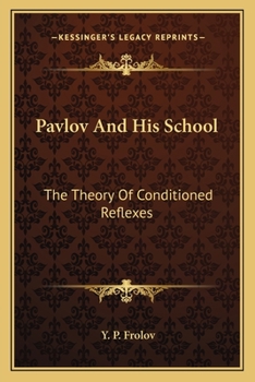 Paperback Pavlov And His School: The Theory Of Conditioned Reflexes Book