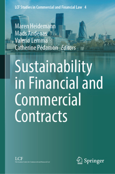 Sustainability in Financial and Commercial Contracts (LCF Studies in Commercial and Financial Law, 4)