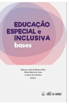 EDUCAÇÃO ESPECIAL e INCLUSIVA: bases (Portuguese Edition)