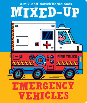 Board book Mixed-Up Emergency Vehicles Book