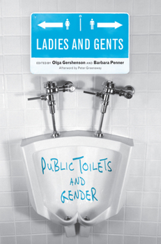 Paperback Ladies and Gents: Public Toilets and Gender Book