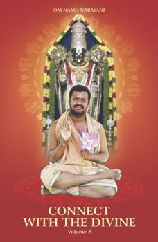 Paperback Connect with the Divine - Volume 8: A Compilation of Discourses by Sri Sakthi Amma Book