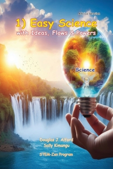 Paperback 1) Easy Science with Ideas, Flows and Power Book