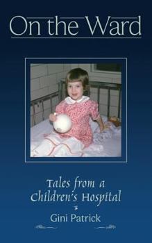 Paperback On The Ward: Tales from a Children's Hospital Book