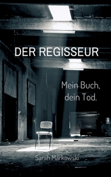 Hardcover Der Regisseur. Mein Buch, dein Tod.: Nils Johansens dritter Fall [German] Book