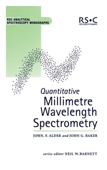Hardcover Quantitative Millimetre Wavelength Spectrometry Book