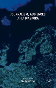 Hardcover Journalism, Audiences and Diaspora Book