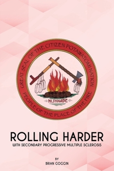 Paperback Rolling Harder: With Secondary Progressive Multiple Sclerosis Book