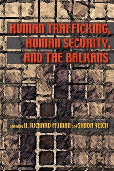 Hardcover Human Trafficking, Human Security, and the Balkans Book