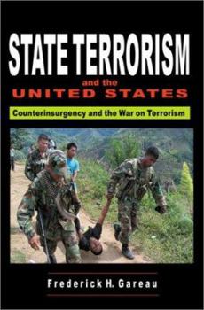 Paperback State Terrorism and the United States: From Counterinsurgency and the War on Terrorism Book