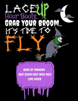 Book of Shadows: Magic Spell Book: Grimoire(Spell Paper) Half Blank & Half Wide Ruled Paper For Rituals or Spellcasting