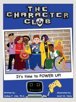 Hardcover The Character Club: It's Time to Power Up! Book