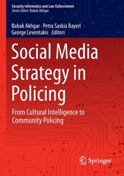 Hardcover Social Media Strategy in Policing: From Cultural Intelligence to Community Policing Book