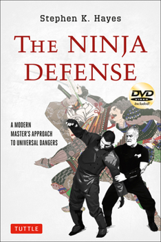 Paperback The Ninja Defense: A Modern Master's Approach to Universal Dangers (Includes DVD) [With DVD] Book