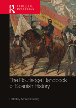 Paperback The Routledge Handbook of Spanish History Book