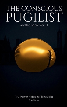 Hardcover The Conscious Pugilist Anthology Volume One Book