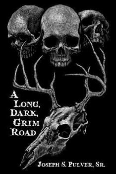 Paperback A Long, Dark, Grim Road Book