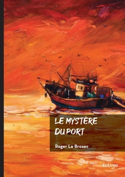 Paperback Le mystère du port [French] Book