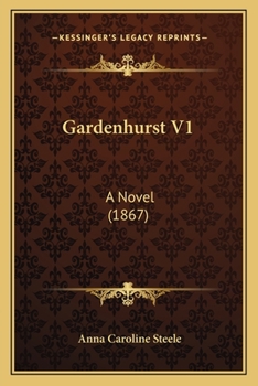 Paperback Gardenhurst V1: A Novel (1867) Book