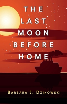 Paperback The Last Moon Before Home Book
