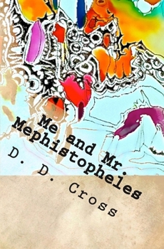 Me and Mr. Mephistopheles - Book  of the Gotohellidid