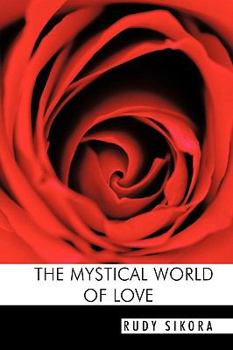 Paperback The Mystical World of Love Book