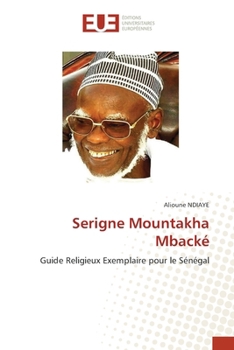 Serigne Mountakha Mbacké (French Edition)