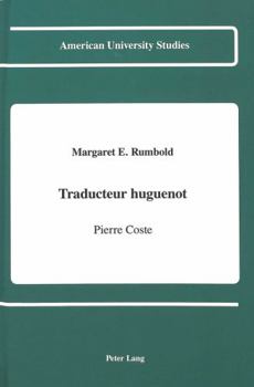 Traducteur huguenot: Pierre Coste (American university studies)