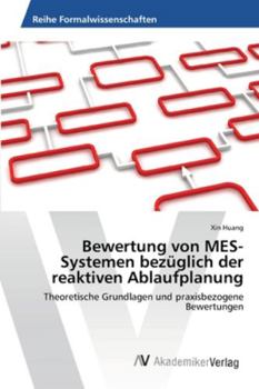 Paperback Bewertung von MES-Systemen bezüglich der reaktiven Ablaufplanung [German] Book