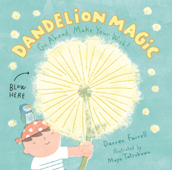 Library Binding Dandelion Magic: Go Ahead, Make Your Wish! Book