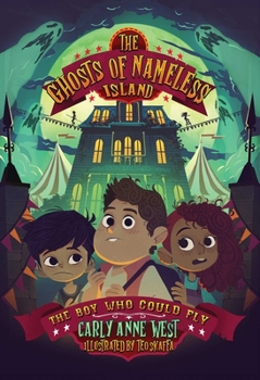 Hardcover The Ghosts of Nameless Island: The Boy Who Could Fly: Vol. 2 Volume 2 Book