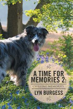 Hardcover A Time For Memories 2: Chilling Memories Book
