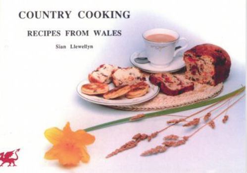 Paperback Country Cooking: Recipes from Wales Book