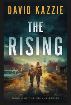 Hardcover The Rising: A Post Apocalyptic Survival Thriller (The Immune) Book