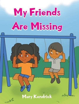 Hardcover My Friends Are Missing Book