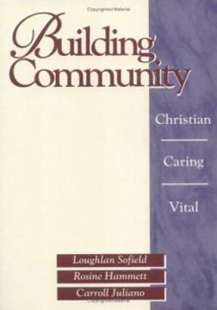 Paperback Building Community: Christian, Caring, Vital Book