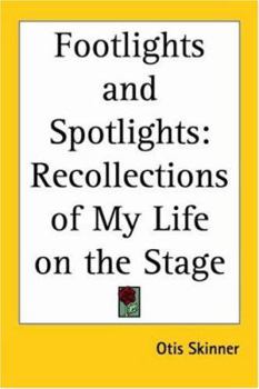 Paperback Footlights and Spotlights: Recollections of My Life on the Stage Book