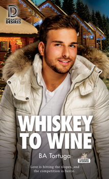 Whiskey to Wine - Book #3 of the Leanin' N