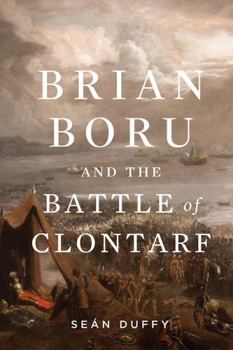 Hardcover Brian Boru and the Battle of Clontarf Book