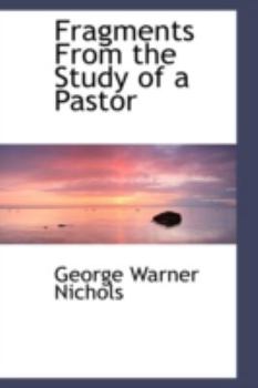 Paperback Fragments from the Study of a Pastor Book