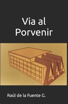 Paperback Via al porvenir [Spanish] Book