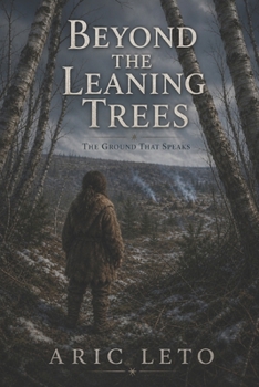 Paperback Beyond the Leaning Trees: The Ground That Speaks Book