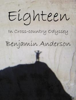Paperback Eighteen: In Cross-Country Odyssey Book