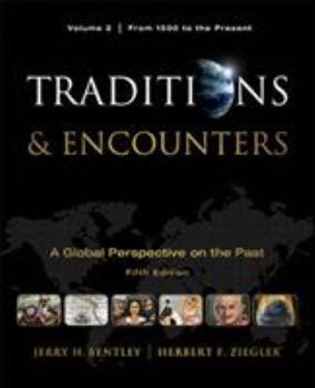 Paperback Traditions & Encounters, Volume II: A Global Perspective on the Past: From 1500 to the Present Book