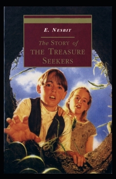 The Story of the Treasure Seekers annotated
