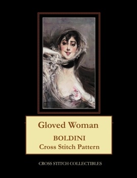 Gloved Woman: Boldini Cross Stitch Pattern