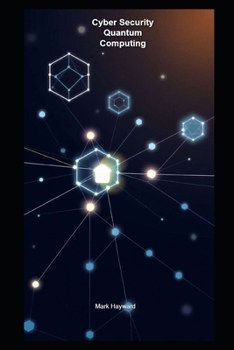 Paperback Cyber Security Quantum Computing Book