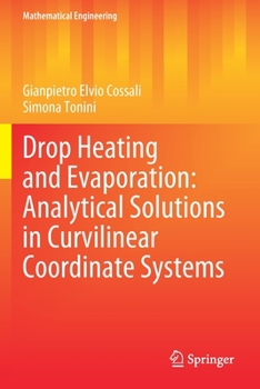 Paperback Drop Heating and Evaporation: Analytical Solutions in Curvilinear Coordinate Systems Book